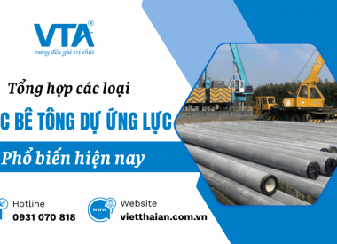 Tổng hợp các loại cọc bê tông dự ứng lực phổ biến hiện nay