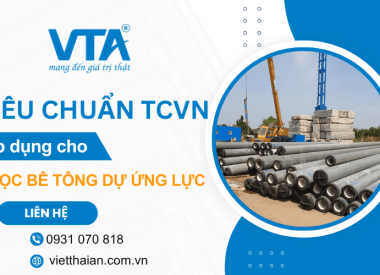Tiêu chuẩn TCVN áp dụng cho cọc bê tông dự ứng lực